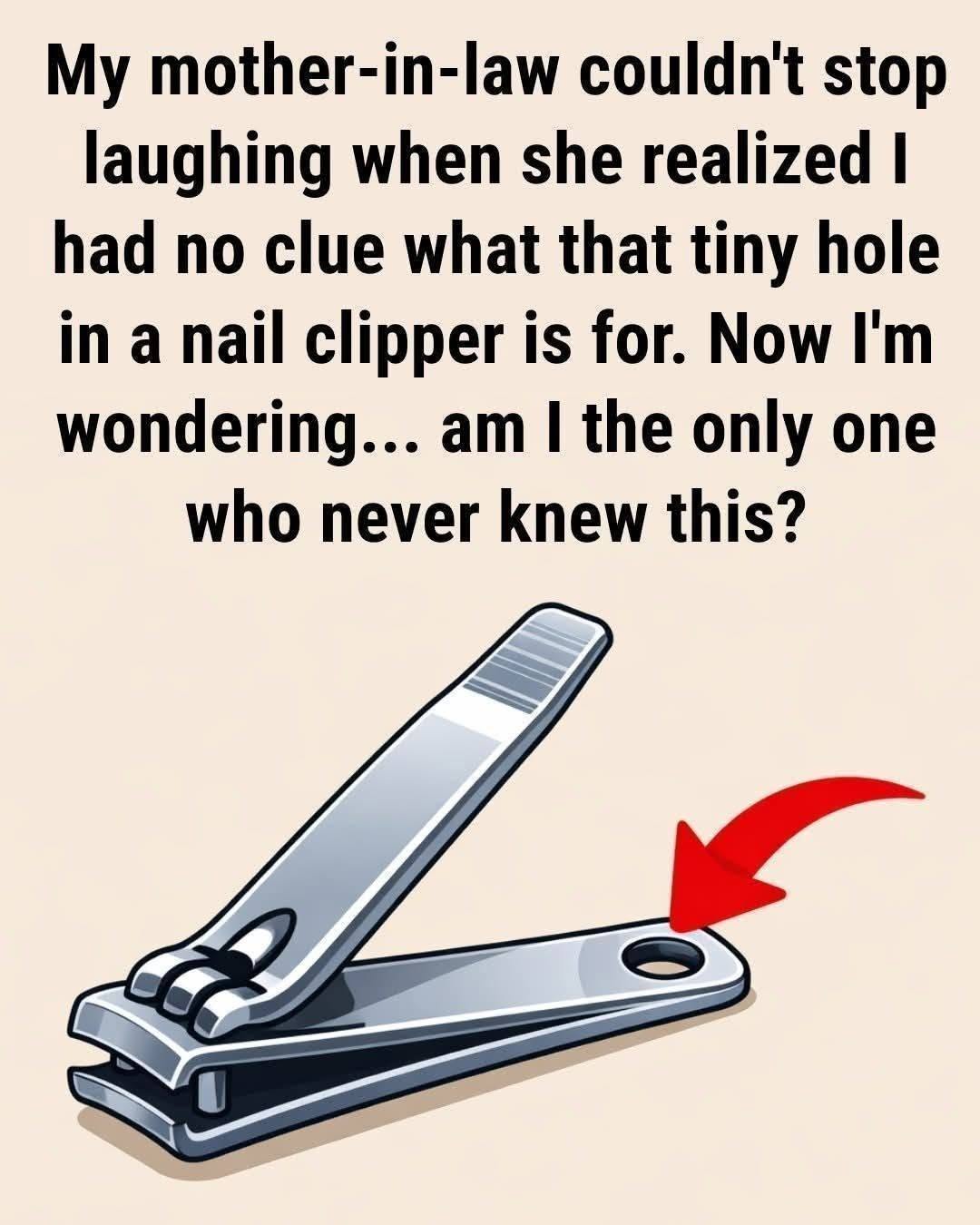 What’s the Small Round Hole on Your Nail Clipper For? A Tiny Detail with Surprising Purpose